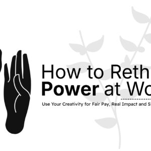 How to Rethink Power at Work?